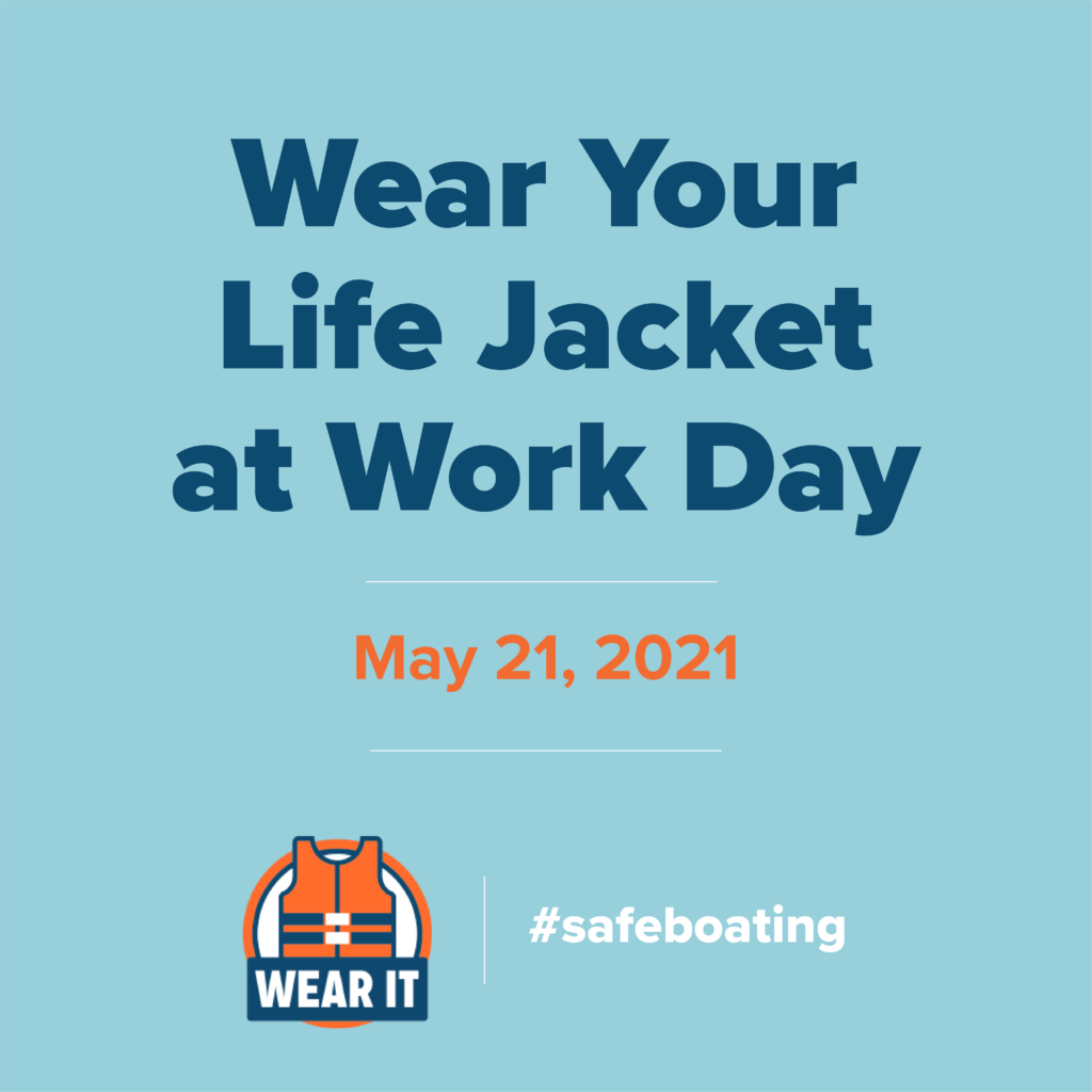 Wear Your Life Jacket at Work Day Water Sports Foundation